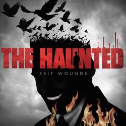 The Haunted : Exit Wounds